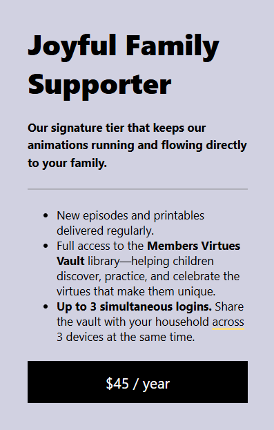 Joyful Family Supporter signature membership tier button to join the community circle and access all virtue stories.